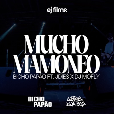 Mucho Mamoneo (feat. J.Dies & DJ Mofly) - Single