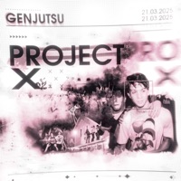 project X - Single - GENJUTSU