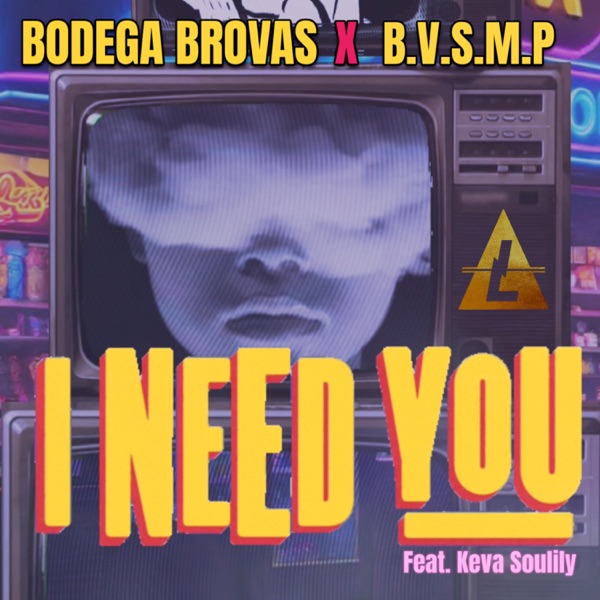 I Need You (feat. Keva Soulily) - Single
