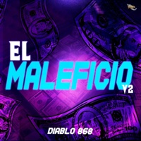 El Maleficio V2 - Single - Diablo 868