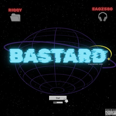 BASTARD (feat. Eagz580) - Single