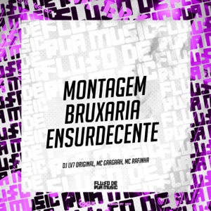 Montagem Bruxaria Ensurdecente