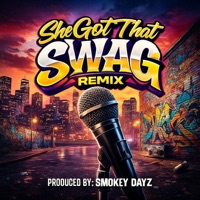 She Got That Swag (feat. Sten Joddi, JAYO SAV & D-Hog) [Remix] - Single - HALFSMOKED