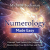 Numerology Made Easy (Unabridged) - Michelle Buchanan