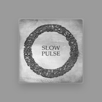 Slow Pulse