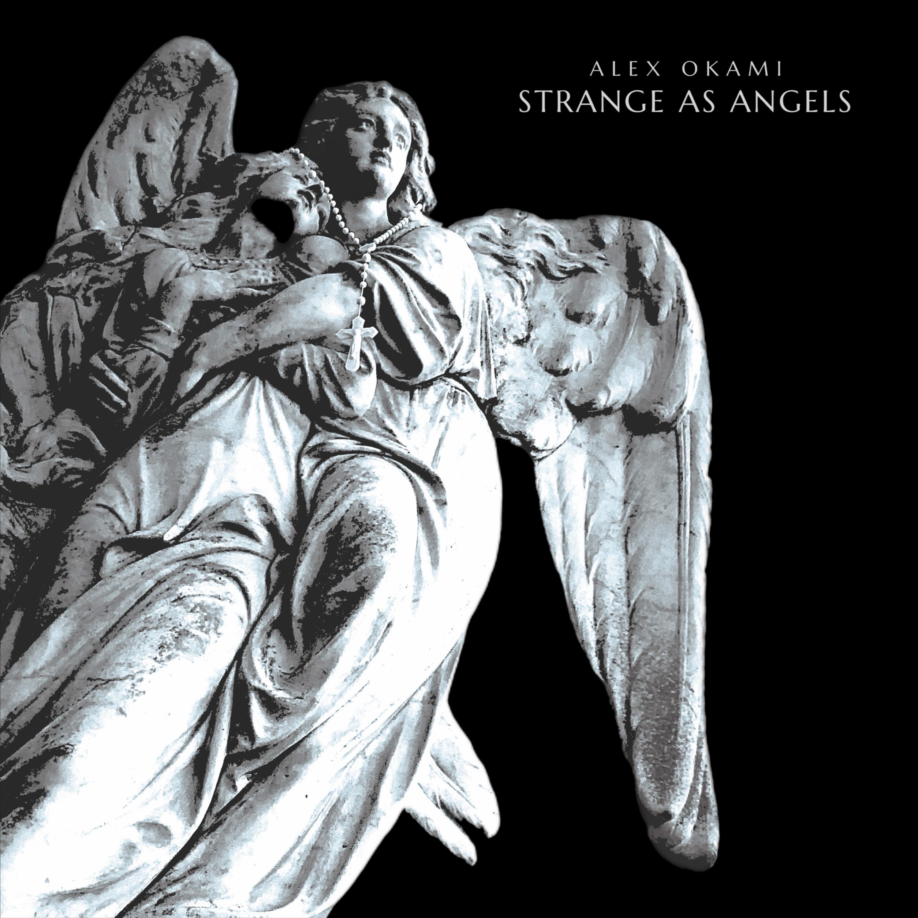 Strange As Angels