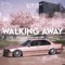 Walking Away - sipic lyrics