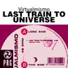 Last train to univers