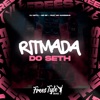 Ritmada do Seth (feat. MC NANDINHO) - Single