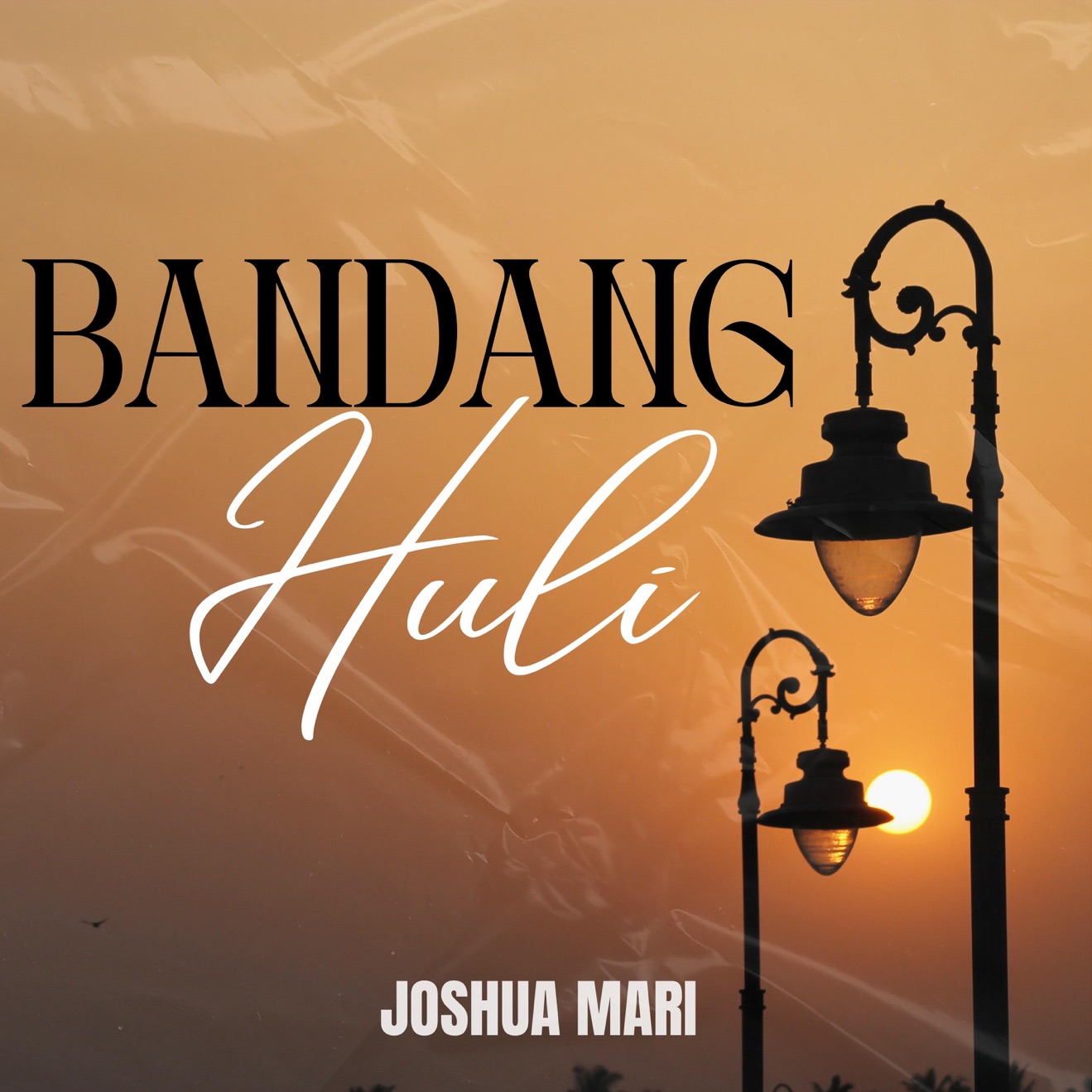 Joshua Mari – Bandang Huli – Single (2025) [iTunes Match M4A]