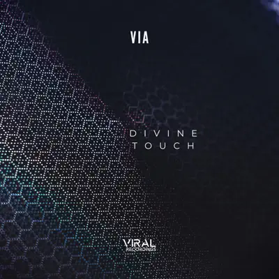 Via의 Divine Touch - Single을(를) 감상해 보세요.