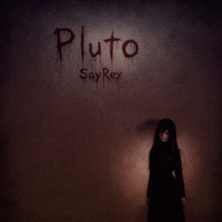 pluto - Single - SayRex