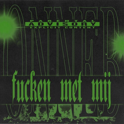Fucken Met Mij - Single
