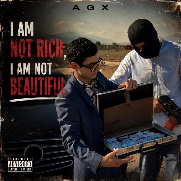 I Am Not Rich I Am Not Beautiful -AGX