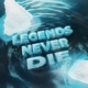 Legends Never Die Single