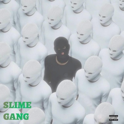 SLIME GANG (2020) (feat. Li Switch & Lil Josh) - Single