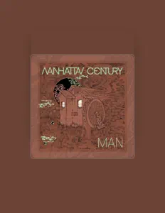 Manhattan Century을(를) 듣고, 뮤직 비디오를 보고, 약력을 읽고, 투어 일정 등을 확인하세요!