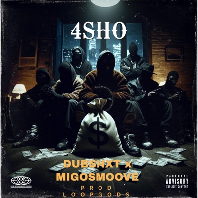 4 Sho (feat. Dubshxt) - Single