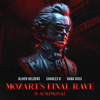 Mozart's Final Rave (Lacrimosa) - Oliver Heldens, Charles B & Dana Vicci