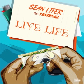 Live Life (feat. Kawabanga) Sean Lifer