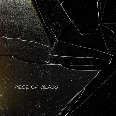 Piece Of Glass - Single