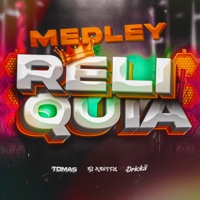Medley Relíquia (feat. MC Dricka) - Single - TOMAS & DJ ADUTTZ