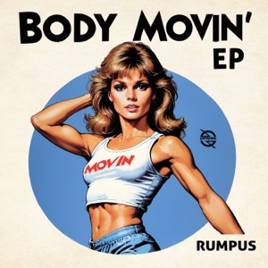 Body Movin’ EP - Single