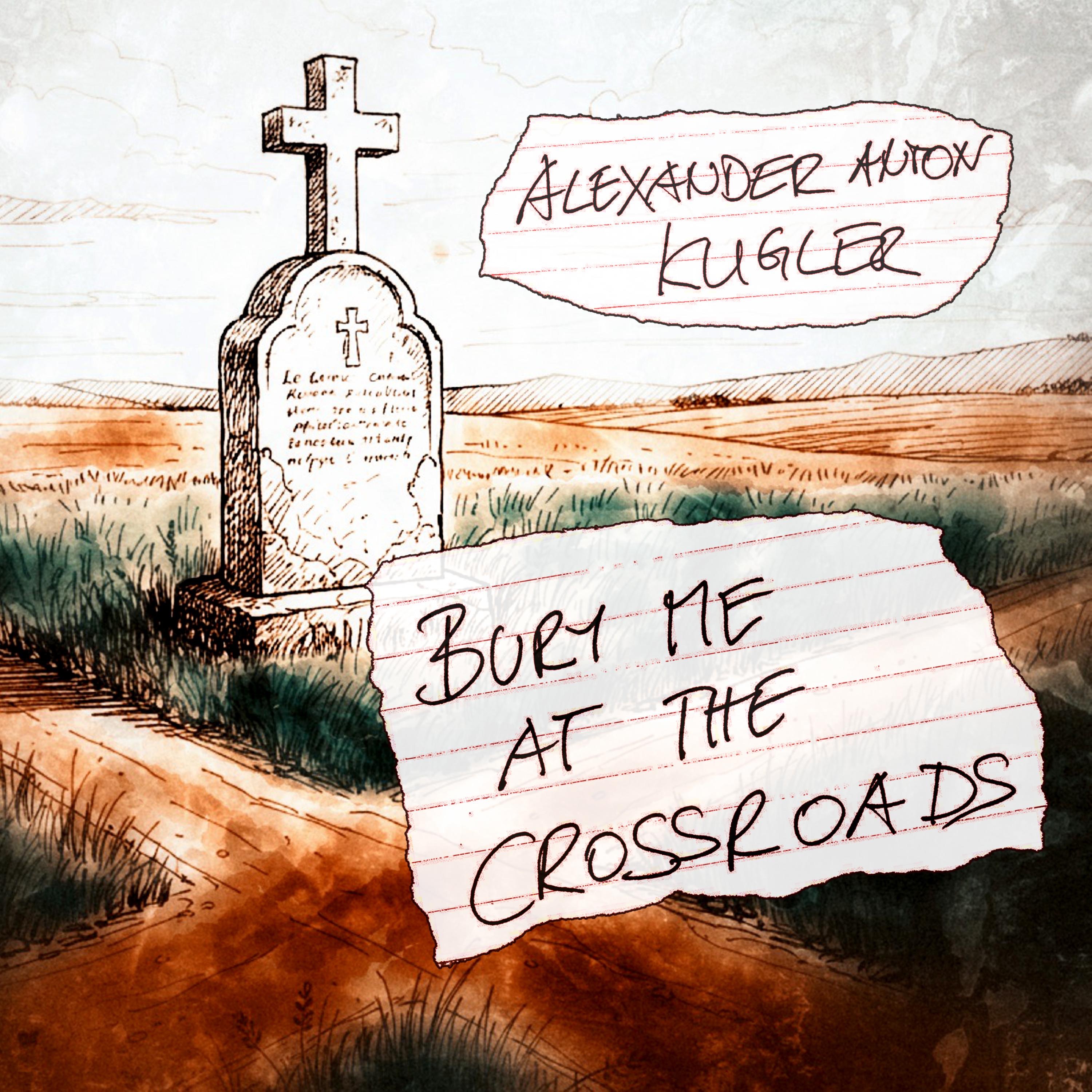 Bury Me At The Crossroads - Single