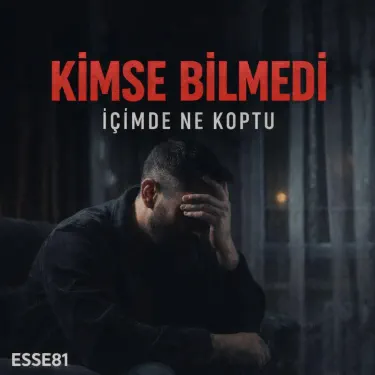 Kimse bilmedi içimde ne koptu