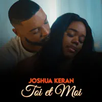 TOI ET MOI — JOSHUA KERAN