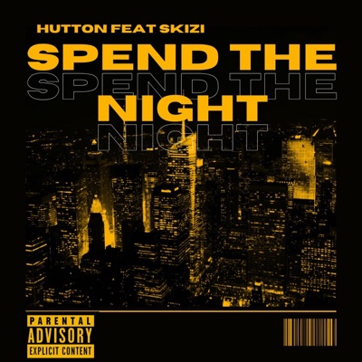 SPEND THE NIGHT - Single