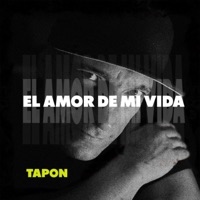 El Amor de mi Vida - Single - Tapón