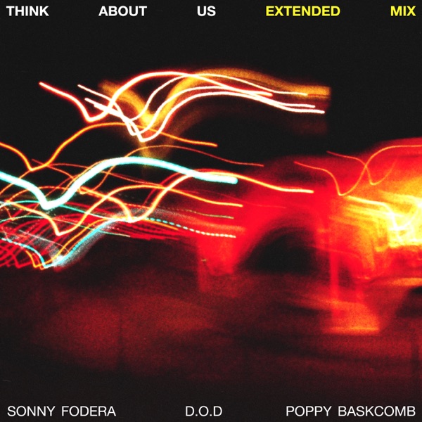 Think About Us (feat. Poppy Baskcomb) [Extended Mix] - Single
