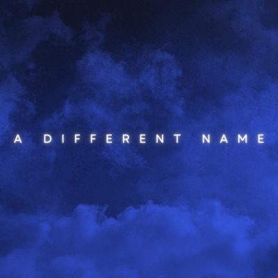 A DIFFERENT NAME - Single