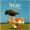 Stay