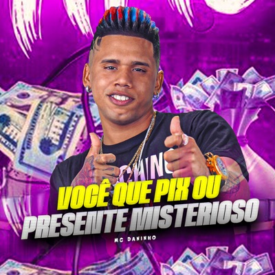 Você Que Pix ou Presente Misterioso - Single