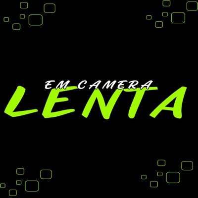 EM CAMERA LENTA - Single