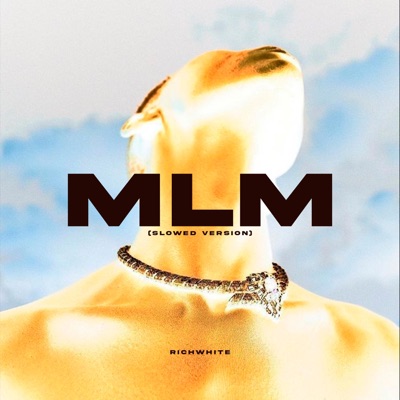 MLM (SLOWED VERSION) - Single