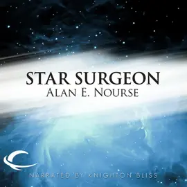 Star Surgeon (Unabridged)