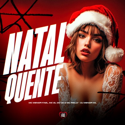 Natal Quente (feat. DJ MENOR ML) - Single