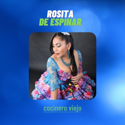 Rosita de Espinar - Cocinero Viejo
