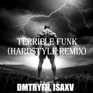 TERRIBLE FUNK (Hardstyle Remix) - EP