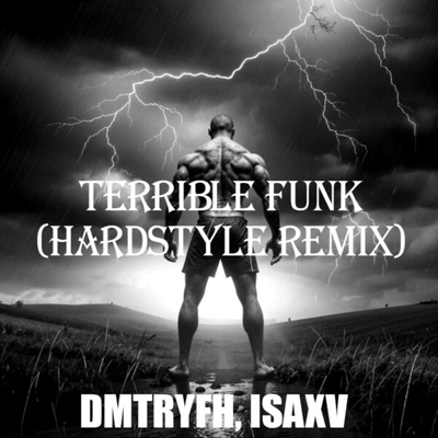TERRIBLE FUNK (Hardstyle Remix) - EP