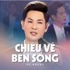 Chiều Về Bên Sông - Single