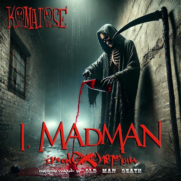 I, Madman (It's On 187um)