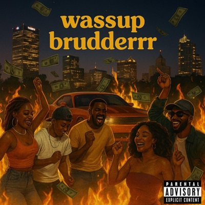 Wassup Brudder  (feat. 414bigfrank) - Single