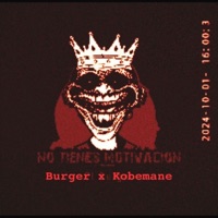 No Tienes Motivacion (Remix) - Single - El Burger & Kobe Mane