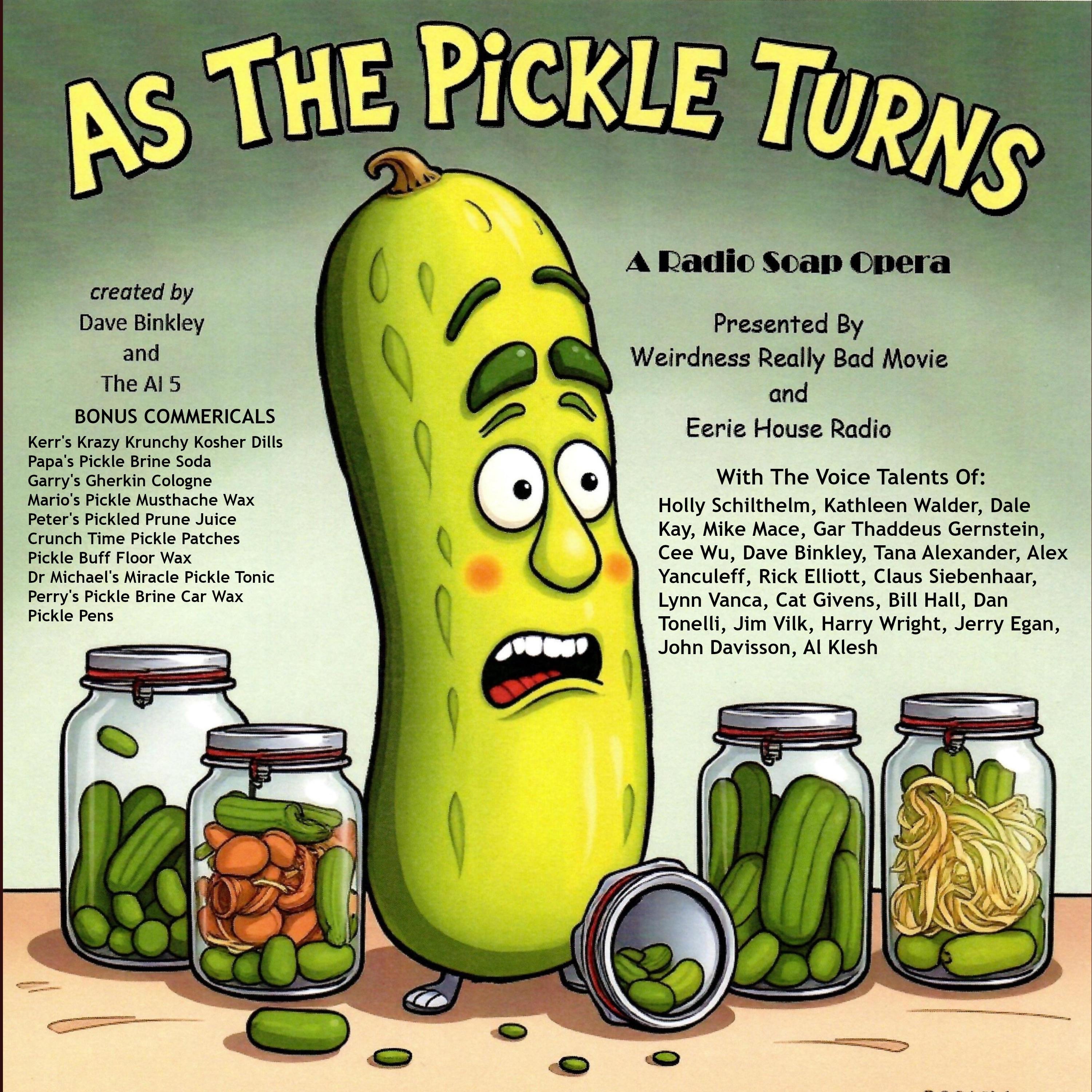 As The Pickle Turns