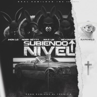 Subiendo nivel (feat. Jhon LG, Nder Deyyy, Beyonder & Rafahelo) - Single - Max LM