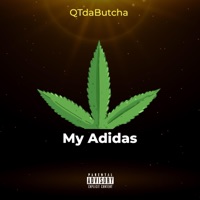 My Adidas - Single - Qtdabutcha